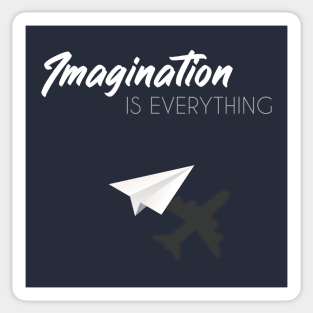 Imagination is Everything Sticker